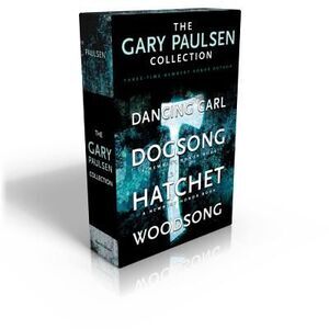 The Gary Paulsen Collection (Boxed Set): Dancing Carl; Dogsong; Hatchet; Woodson
